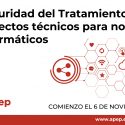 Curso: Seguridad del Tratamiento: Aspectos técnicos para no informáticos