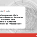 Eduard Blasi en Economist&Jurist | Cerco al escaneo de iris