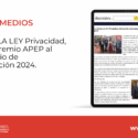 10 Congreso APEP en La Ley Privacidad | La revista LA LEY Privacidad, distinguida como mejor medio de comunicación por APEP